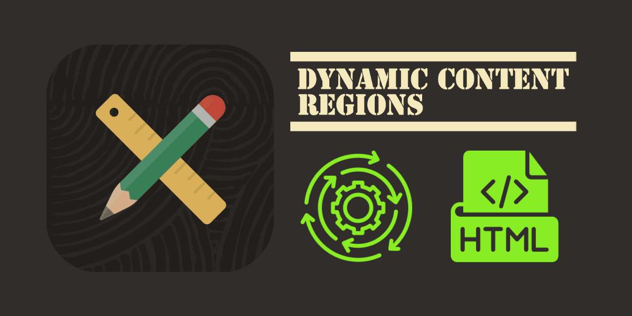 APEX 22.2+ Dynamic Content Regions