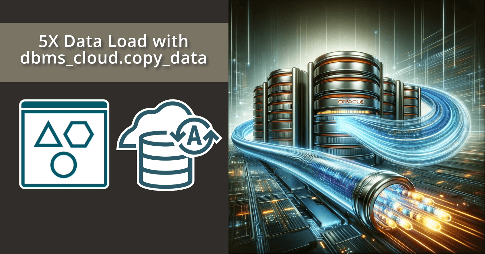 5X File Loads from Object Storage with DBMS_CLOUD.COPY_DATA