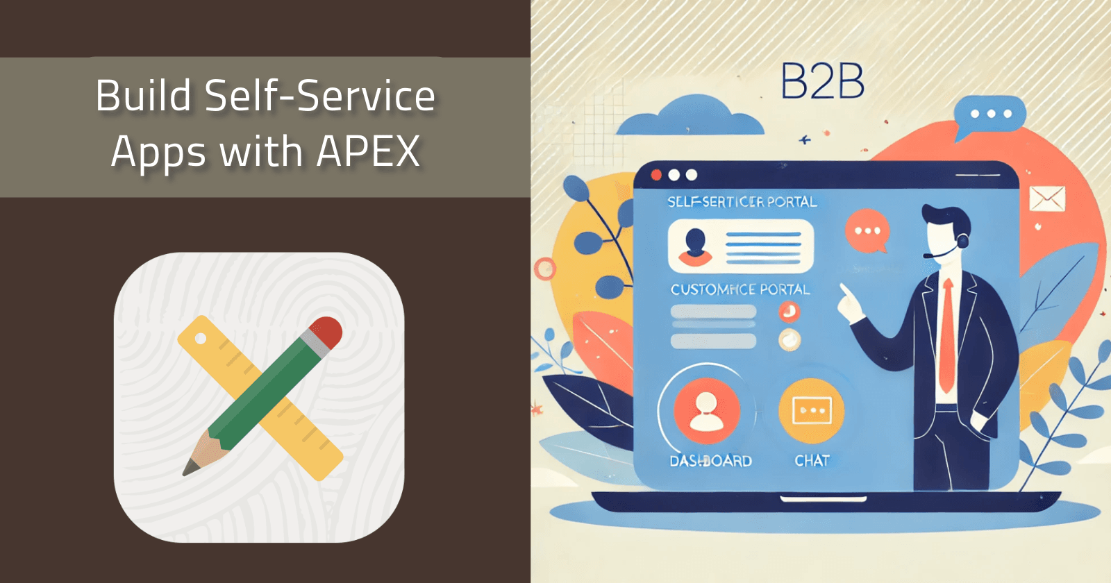 Building B2B Self-Service Apps with APEX