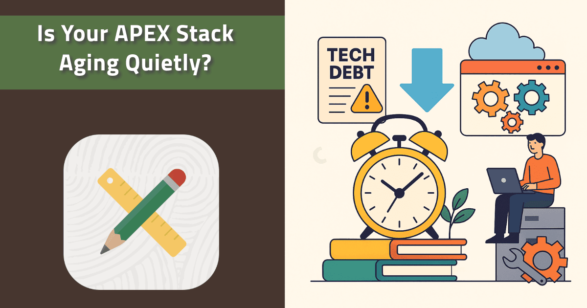 Is Your APEX Environment Aging Quietly
